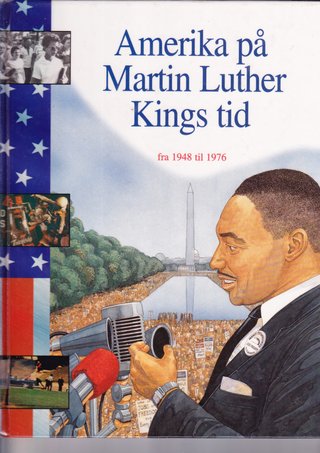 "Amerika på Martin Luther kings tid - fra 1948 til 1976" av Sally Senzell Isaacs
