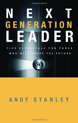 "Next Generation Leader 5 Essentials for Those Who Will Shape the Future" av Andy Stanley