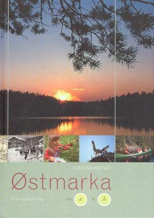 "Østmarka fra a til å" av Even Saugstad