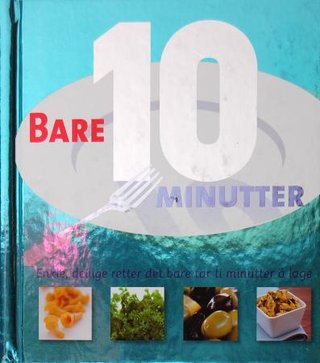 "Bare 10 minutter" av Carol Wilson