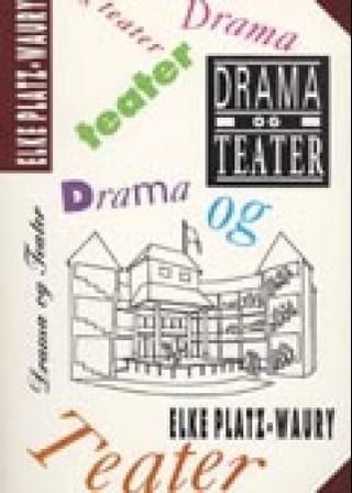 "Drama og teater en innføring" av Elke Platz-Waury