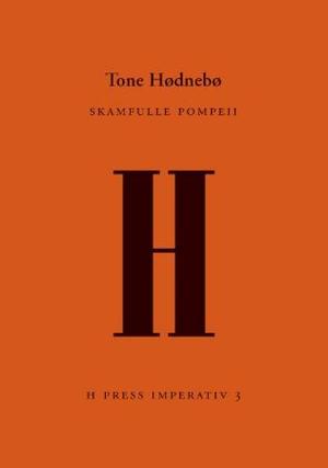 "Skamfulle Pompeii" av Tone Hødnebø