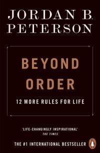 Beyond order - 12 more rules for life