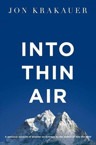 Into Thin Air - A Personal Account of the Everest Disaster