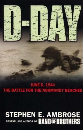 D-day - June 6, 1944 : the climactic battle of world war II
