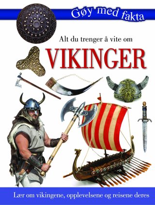 Alt du trenger å vite om vikinger - lær om vikingene, opplevelsene og reisene deres