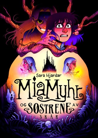 "Mia Myhr og søstrene av Skår" av Sara Hjardar