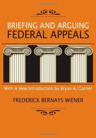 Briefing and Arguing Federal Appeals