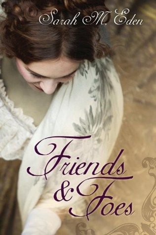 "Friends and Foes The Jonquil Brothers #1" av Sarah M. Eden