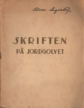 "Skriften på jordgolvet" av Selma Lagerlöf