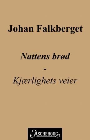 Nattens brød - kjærlighets veier