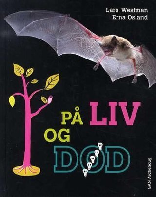 På liv og død