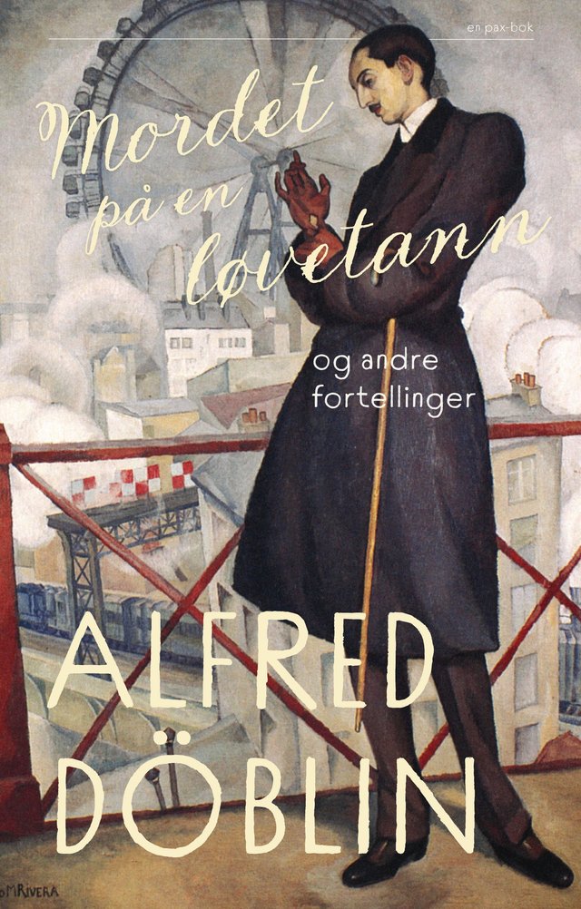 "Mordet på en løvetann - og andre fortellinger" av Alfred Döblin