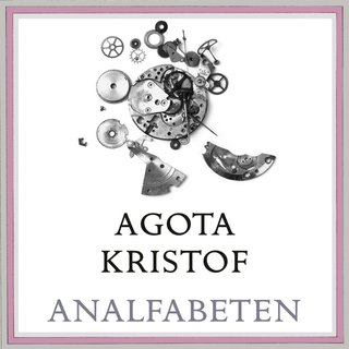 "Analfabeten" av Agota Kristof