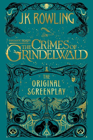 The crimes of Grindelwald - the original screenplay