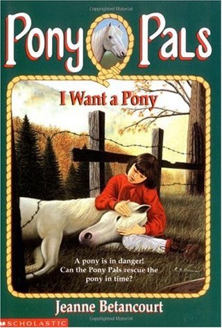 "I Want a Pony (Pony Pals)" av Jeanne Betancourt