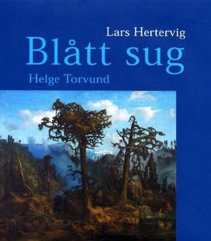 "Blått sug - Lars Hertervig" av Helge Torvund