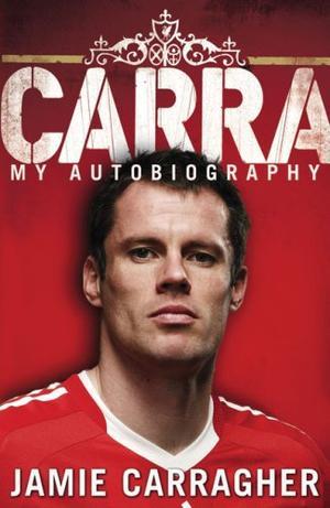 Carra - My Autobiography