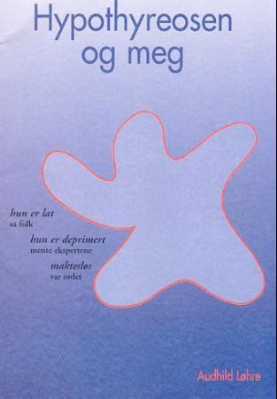 Hypothyreosen og meg
