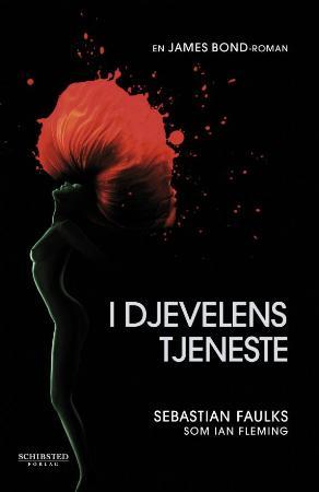 "I djevelens tjeneste - en James Bond-roman" av Sebastian Faulks