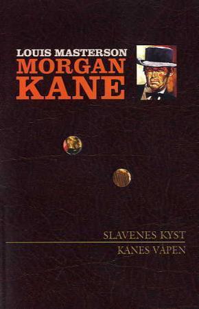"Slavenes kyst ; Kanes våpen" av Louis Masterson