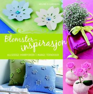 "Blomsterinspirasjon" av Helene S. Lundberg