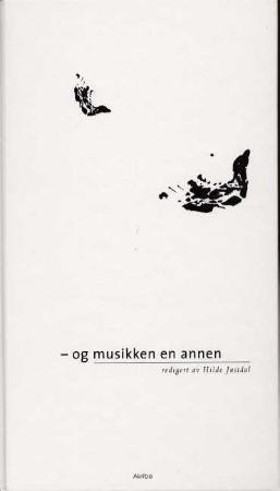 "Og musikken en annen" av Hilde Justdal