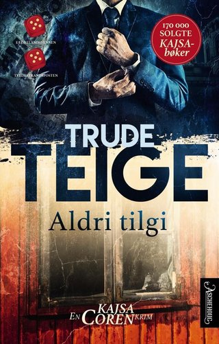 "Aldri tilgi en Kajsa Coren-krim" av Trude Teige