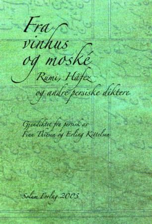 Fra vinhus til moské - Rumi, Hâfez og andre persiske diktere