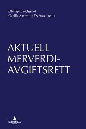 "Aktuell merverdiavgiftsrett" av Ole Gjems-Onstad