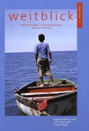 "Weitblick 1 - Arbeitsbuch" av Trond Nygård