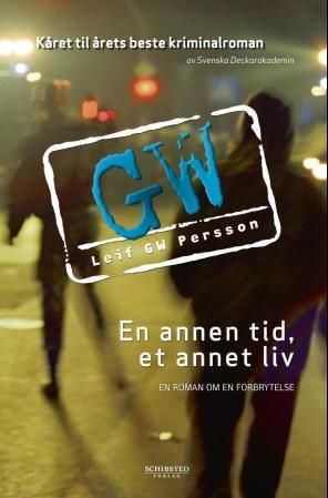 En annen tid, et annet liv - en roman om en forbrytelse