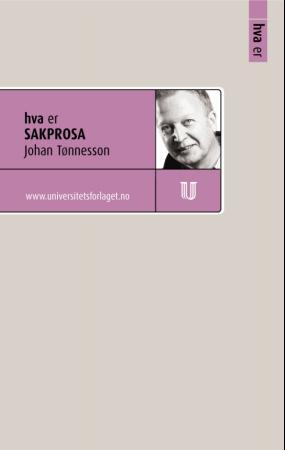 "Hva er sakprosa" av Johan L. Tønnesson