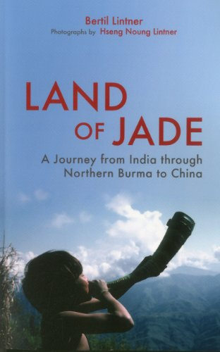 Land of Jade - A Journey from India through Northern Burma to China