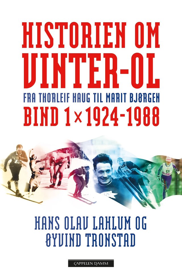 "Historien om Vinter-OL - Bind 1" av Hans Olav Lahlum