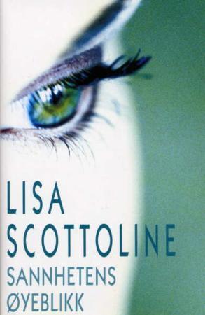 "Sannhetens øyeblikk" av Lisa Scottoline