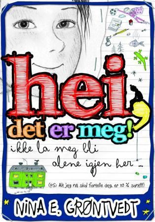 "Hei, det er meg! ikke la meg bli alene igjen her" av Nina E. Grøntvedt