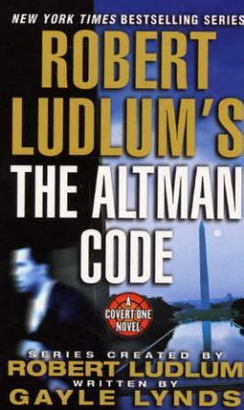 "Robert Ludlum's The Altman code - a covert-one novel" av Gayle Lynds