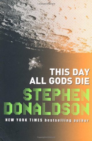 "This Day All Gods Die" av Stephen Donaldson