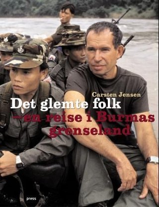 Det glemte folk - en reise i Burmas grenseland
