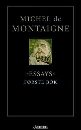 "Essays - første bok" av Michel de Montaigne