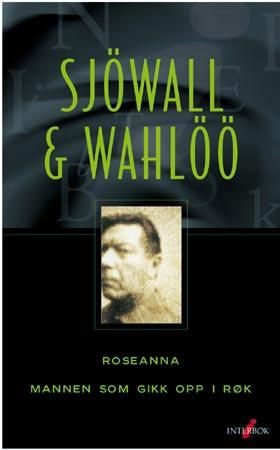 Roseanna ; Mannen som gikk opp i røk