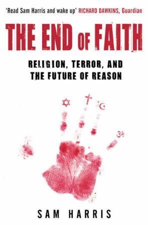 "The end of faith - religion, terror, and the future of reason" av Sam Harris