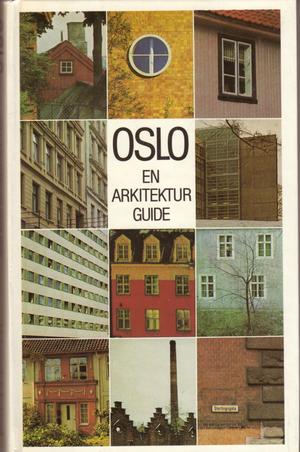 "Oslo en arkitekturguide" av Pål Henry Engh