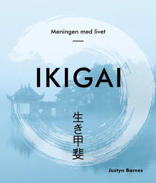 Ikigai - meningen med livet