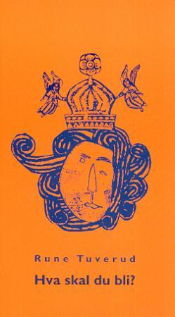 "Hva skal du bli?" av Rune Tuverud