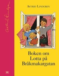 "Boken om Lotta på Bråkmakargatan" av Astrid Lindgren