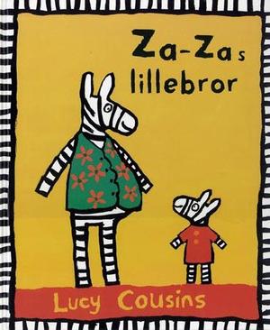 "Za-Zas lillebror" av Lucy Cousins