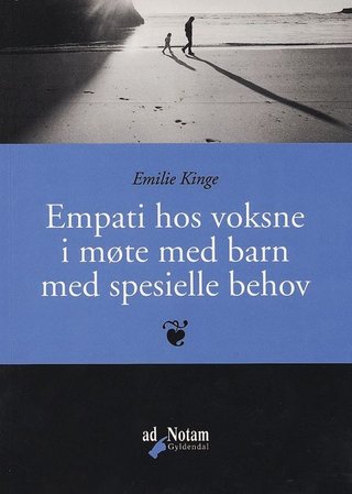 "Empati hos voksne i møte med barn med spesielle behov" av Emilie Kinge