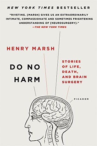 "Do No Harm Stories of Life, Death, and Brain Surgery" av Henry Marsh